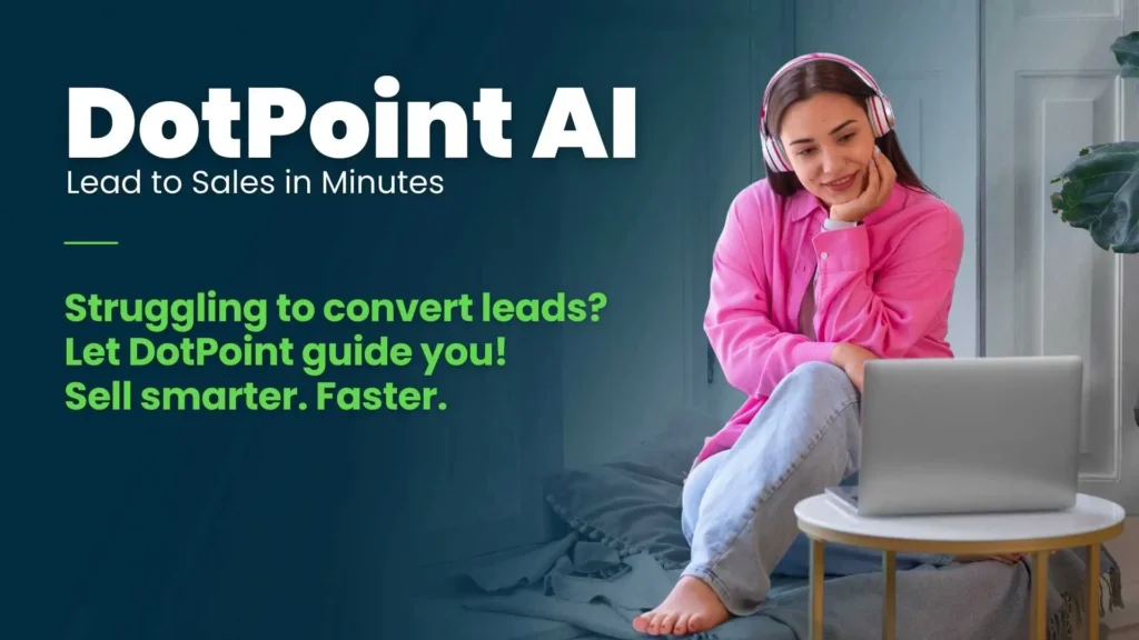 Empower Your Sales Team with DotPoint AI — Your AI-Powered Sales Co-pilot