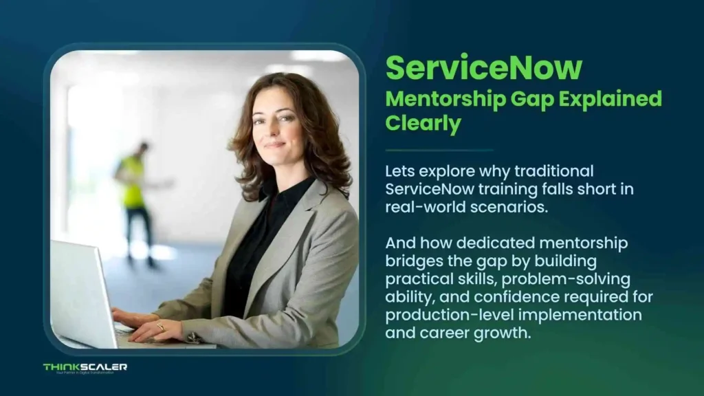 Why Thinkscaler Mentorship Outperforms Udemy, Coursera & ServiceNow ILT